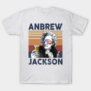 Andrew Jackson US Drinking 4th Of July Vintage Shirt Independence Day American T-Shirt T-Shirt